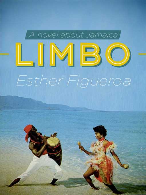 Title details for Limbo: a Novel about Jamaica by Esther Figueroa - Available
